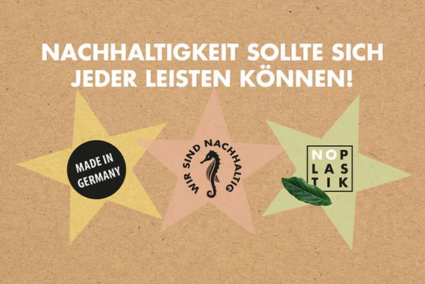 Nachhaltigkeit sollte sich jeder leisten können mit 3 Sternen mit den Symbolen "Made in Germany", "Wir sind nachhaltig" und "No Plastik"